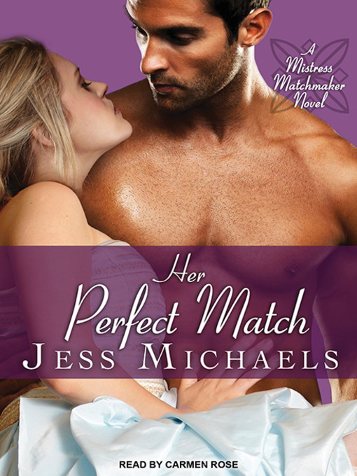 Title details for Her Perfect Match by Jess Michaels - Available